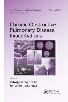 Chronic Obstructive Pulmonary Disease Exacerbations - Wedzicha, Jadwiga A. (Editor), and Martinez, Fernando J. (Editor)