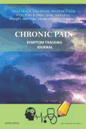 Chronic Pain - Symptom Tracking Journal: Daily Track Your Mood, Weather, Foods, Vitals, Pain & Stress Level, Hydration, Weight, Activities, Medications, and More... Red Do Simple