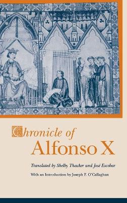 Chronicle of Alfonso X - Thacker, Shelby, and Escobar, Jose