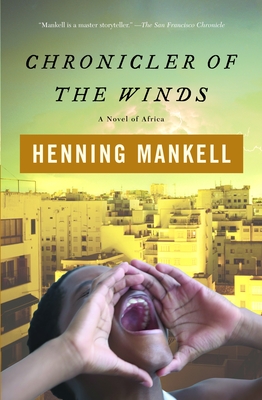 Chronicler of the Winds - Mankell, Henning