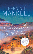 Chronicler Of The Winds - Mankell, Henning