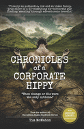 CHRONICLES of a CORPORATE HIPPY: "When change or die were the only options"