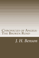 Chronicles of Angels: The Broken Road