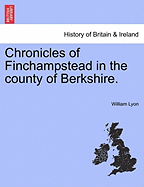 Chronicles of Finchampstead in the County of Berkshire.