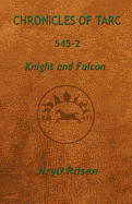 Chronicles of Tarc 545-2: Knight and Falcon