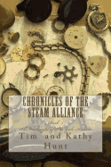 Chronicles of The Steam Alliance: Book I The Onslaught of The Gale Armada
