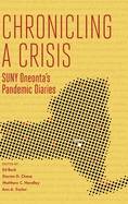 Chronicling a Crisis: Suny Oneonta's Pandemic Diaries