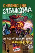 Chronicling Stankonia: The Rise of the Hip-Hop South
