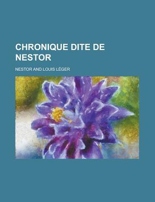 Chronique Dite de Nestor - Nestor