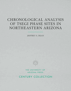 Chronological Analysis of Tsegi Phase Sites in Northeastern Arizona