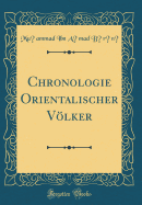 Chronologie Orientalischer V÷lker (Classic Reprint)