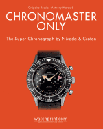 Chronomaster Only: The Super-Chronograph by Nivada & Croton