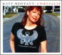 Chrysalis - Katy Moffatt