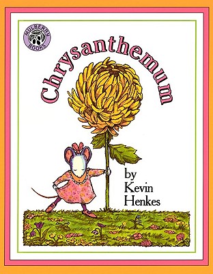 Chrysanthemum - Henkes, Kevin