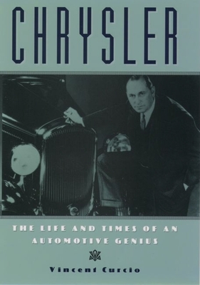 Chrysler: The Life and Times of an American Automotive Genius - Curcio, Vincent