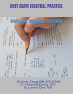 Chst Exam Essential Practice Simply and Thoroughly Explained