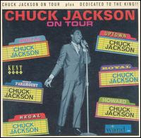 Chuck Jackson on Tour/Dedicated to the King!! - Chuck Jackson