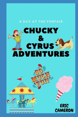 Chucky & Cyrus: A Day At The Funfair - Cameron, Eric