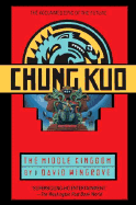 Chung Kuo: The Middle Kingdom