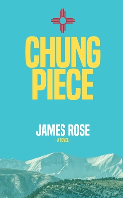 Chung Piece - Rose, James