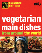 Chunky Cookbook: Vegetarian Main Dishes from around the world