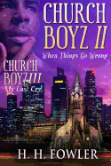 Church Boyz II: When Things Go Wrong / My Last Cry