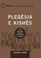 Church Elders / PLEQSIA E KISHS: How to Shepherd God's People Like Jesus / SI TA BARITONI GRIGJN E PERNDIS SI JEZUSI