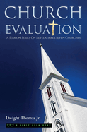 Church Evaluation: A Sermon Series On Revelation's Seven Churches