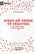 Church in Hard Places / Kisha n vende t vshtira: How the Local Church Brings Life to the Poor and Needy / Si u sjell jet kisha lokale t varfrve dhe nevojtarve