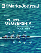 Church Membership: Following the Lord Together - 9Marks Journal