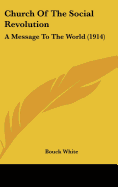 Church Of The Social Revolution: A Message To The World (1914)