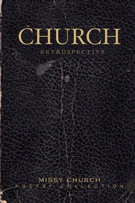 Church: Retrospective - Corman Roberts, Paul (Editor)