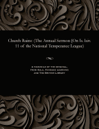Church Ruins: (The Annual Sermon [On Is. LXIV. 11 of the National Temperance League)