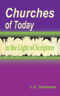 Churches of Today in the Light of Scripture