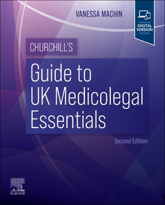 Churchill's Guide to UK Medicolegal Essentials - Machin, Vanessa
