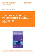 Churchill's Pocketbooks Clinical Dentistry - Elsevier eBook on Vitalsource (Retail Access Card)