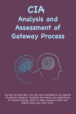 CIA Analysis and Assessment of Gateway Process - McDonnell, Wayne M