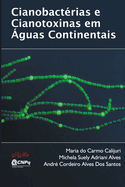 Cianobact?rias e Cianotoxinas em ?guas Continentais