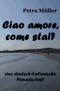 Ciao Amore, Come Stai?