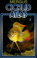 Cichlid Atlas: v. 2