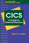 CICS: A Guide to Internal Structure
