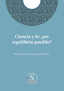 Ciencia y fe: ?Un equilibrio posible?