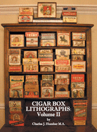 Cigar Box Lithographs: Volume II