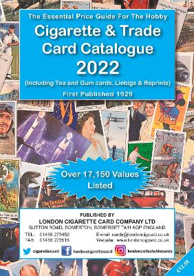 Cigarette & Trade Card Catalogue 2022: (Including Tea and Gum cards, Liebigs & Reprints) - Laker, Ian A (Compiled by), and Berktay, Y (Compiled by), and Laker, Stephen (Prepared for publication by)