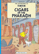 Cigars of the Pharaoh - Herge, and Lonsdale-Cooper, Leslie (Translated by), and Turner, Michael (Translated by)