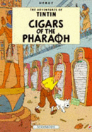 Cigars of the Pharaoh - Herge, and Cooper, L.L-. (Translated by), and Turner, Michael (Translated by)