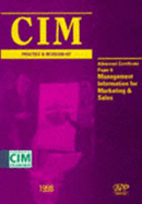 CIM Practice and Revision Kit: Management Information for Marketing and Sales - The CIM