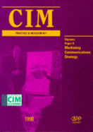 CIM Practice and Revision Kit: Marketing Communications Strategy