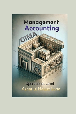CIMA Management Accounting: Operational Level - Sario, Azhar Ul Haque