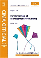 Cima Official Exam Practice Kit Fundamentals of Management Accounting: Cima Certificate in Business Accounting